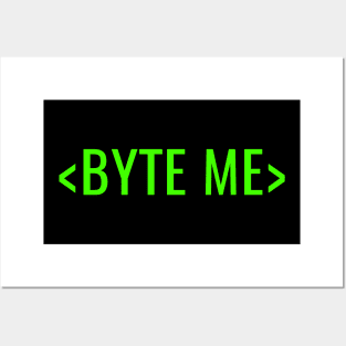 BYTE ME GREEN CODE Posters and Art